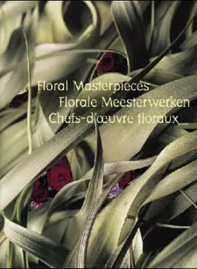 Couverture du produit · Florale meesterwerken uit Belgi‰ - Chefs d'oeuvre floraux de Belgique: Floral Masterpieces from Belgium