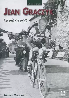 Couverture du produit · Jean Graczyk, la vie en vert