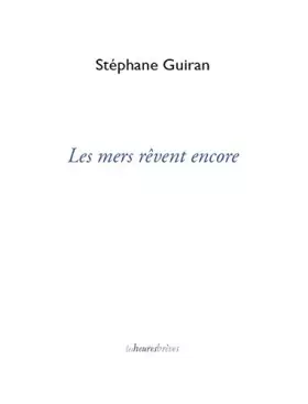 Couverture du produit · Les Mers Revent Encore