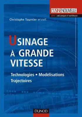 Couverture du produit · Usinage à grande vitesse: Technologies, modélisations et trajectoires
