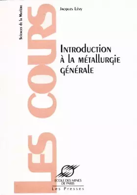 Couverture du produit · Introduction à la métallurgie générale