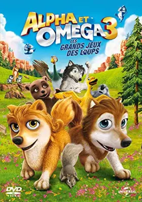 Couverture du produit · Alpha et Omega 3 : Les Grands Jeux des Loups