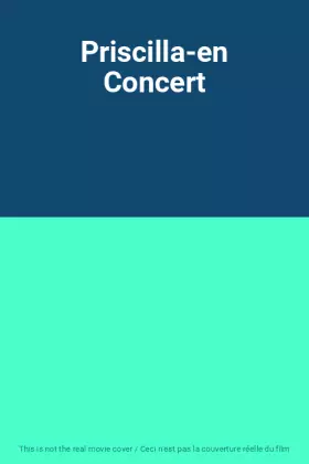 Couverture du produit · Priscilla-en Concert