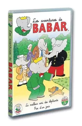 Couverture du produit · Les Aventures de Babar-29-Le Meilleur ami des éléphants + Roi d'un Jour
