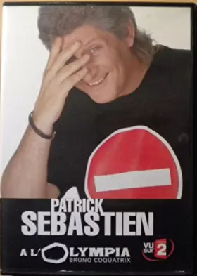 Couverture du produit · Patrick Sébastien : A l'Olympia
