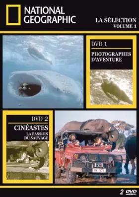 Couverture du produit · National Geographic : Photographes d'aventures / cinéastes ou la passion du sauvage - Edition digipack 2 DVD