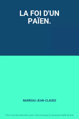 Couverture du produit · LA FOI D'UN PAÏEN.