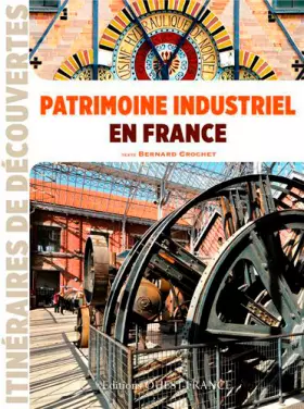 Couverture du produit · Patrimoine industriel en France