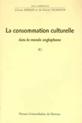 Couverture du produit · La consommation culturelle dans le monde anglo-saxon