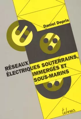 Couverture du produit · Réseaux électriques souterrains, immergés et sous-marins