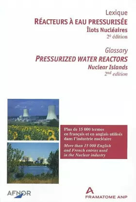 Couverture du produit · Réacteurs à eau pressurisée : Îlots nucléaires (lexique français-anglais)