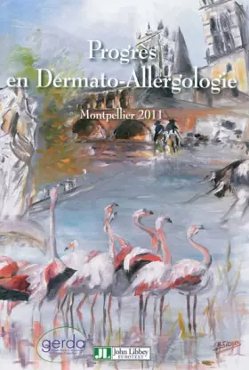 Couverture du produit · Progrès en Dermato-Allergologie 2011, tome 17 : Montpellier 2011