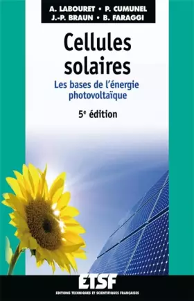 Couverture du produit · Cellules solaires - 5e éd - Les bases de l'énergie photovoltaïque: Les bases de l'énergie photovoltaïque