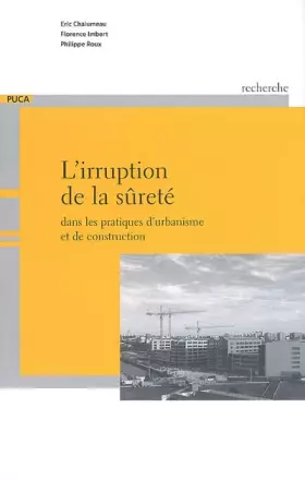 Couverture du produit · L'irruption de la sûreté dans les pratiques d'urbanisme et de construction