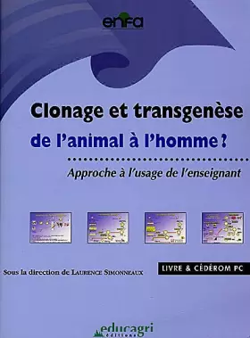 Couverture du produit · Clonage Et Transgenese De L'Animal A L'Homme ? : Approches A L'Usage De L'Enseignant
