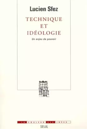Couverture du produit · Technique et idéologie : Un enjeu de pouvoir