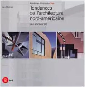 Couverture du produit · Tendance de l'architecture nord-américaine : Les années 90