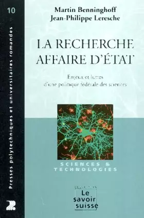 Couverture du produit · Le recherche, affaire d'état : Enjeux et luttes d'une politique fédérale