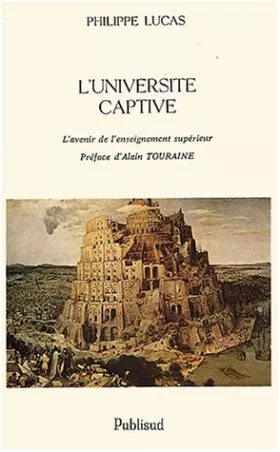 Couverture du produit · L'université captive. L'avenir de l'enseignement supérieur