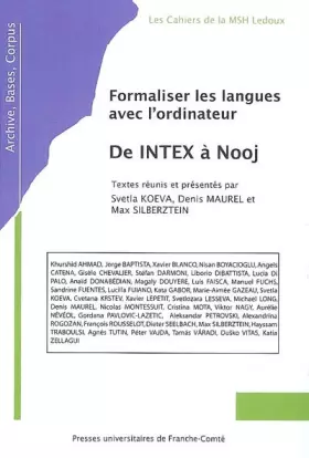 Couverture du produit · Formaliser les langues avec l'ordinateur : de Intex à Nooj