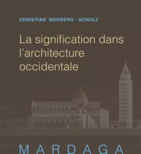 Couverture du produit · La signification dans l'architecture occidentale. De l'Égypte ancienne à la fin du XXe siècle