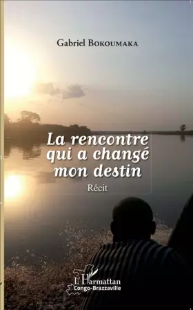 Couverture du produit · La rencontre qui a changé mon destin: Récit