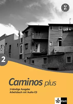 Couverture du produit · Caminos plus 2 A2-B1: Spanisch als 3. Fremdsprache. Übungsbuch mit Audio-CD