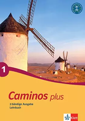 Couverture du produit · Caminos plus 1 A1-A2: Spanisch als 3. Fremdsprache. Kursbuch