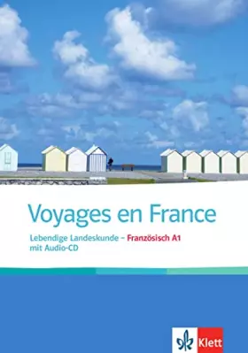 Couverture du produit · Voyages en France: Lebendige Landeskunde - Französisch A1. Buch + Audio-CD (Voyages neu)