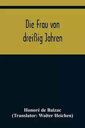 Couverture du produit · Die Frau von dreißig Jahren (German Edition)