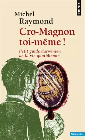 Couverture du produit · Cro-Magnon toi-même !. Petit guide darwinien de la