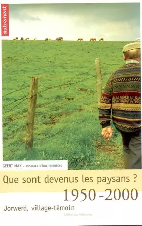 Couverture du produit · Que sont devenus les paysans ? : 1520-2000, Jorwed, village témoin
