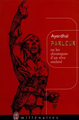 Couverture du produit · Parleur ou les chroniques d'un rêve enclavé