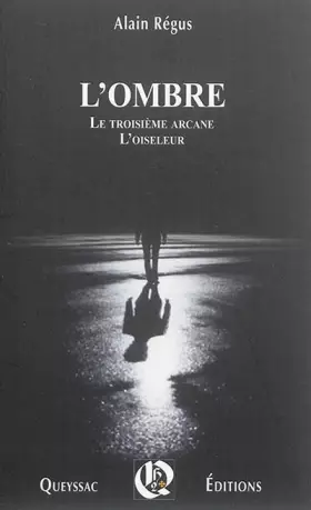 Couverture du produit · L'ombre: Suivi de Le troisième arcane et L'oiseleur