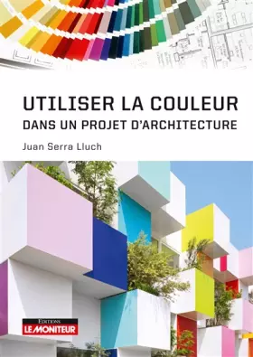 Couverture du produit · Utiliser la couleur dans un projet d'architecture