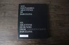 Couverture du produit · Contemporáneos del diseño - Seis diseñadores argentinos de Barcelona – Volumen 5 (español/inglés): Alberto Lievore, Jorge Pensi