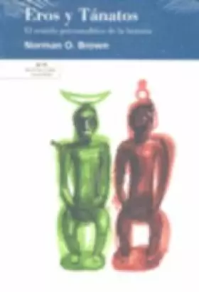 Couverture du produit · Eros y Tánatos. El sentido psicoanalítico de la historia: El sentido psicoanalítico de la historia: 5 (Los ojos fértiles)