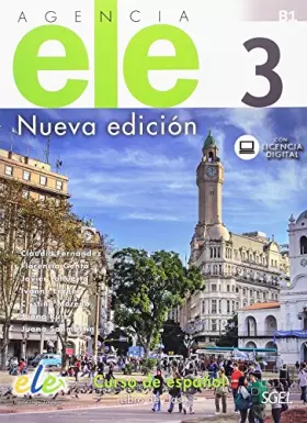 Couverture du produit · Agencia ELE 3 libro de clase: Curso de espanol - Libro de clase con licencia digital. Level B1 (SIN COLECCION)