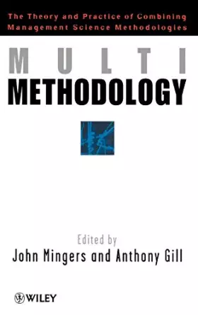 Couverture du produit · Multimethodology: The Theory and Practice of Combining Management Science Methodologies