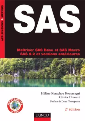 Couverture du produit · SAS - 2ème édition - Maîtriser SAS base et SAS Macro, SAS 9.2 et versions antérieures: Maîtriser SAS base et SAS Macro, SAS 9.2