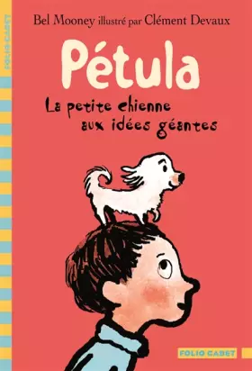 Couverture du produit · Pétula, la petite chienne aux idées géantes
