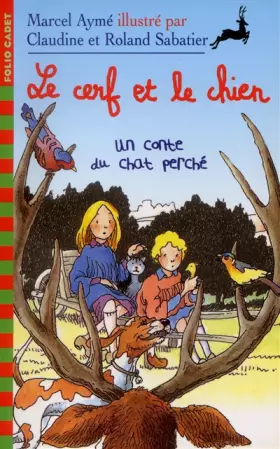 Couverture du produit · Le cerf et le chien: Un conte du chat perché