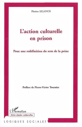 Couverture du produit · L'Action culturelle en prison. Pour une redefinition du sens de la peine.