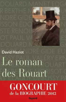 Couverture du produit · Le roman des Rouart: Une famille de collectionneurs 1850-2000