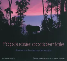Couverture du produit · Papouasie occidentale - Korowai : Au-dessus des esprits