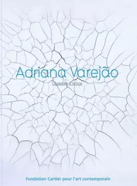 Couverture du produit · Adriana Varejão: Chambre d'échos, édition bilingue français-anglais