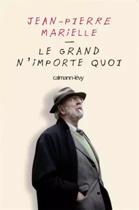 Couverture du produit · Le grand n'importe quoi