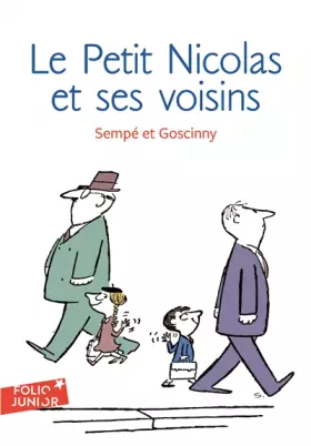 Couverture du produit · Les histoires inédites du Petit Nicolas, 4 : Le Petit Nicolas et ses voisins