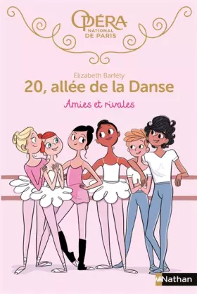 Couverture du produit · 20 allée de la danse - Amies et rivales - Roman dès 8 ans (1)