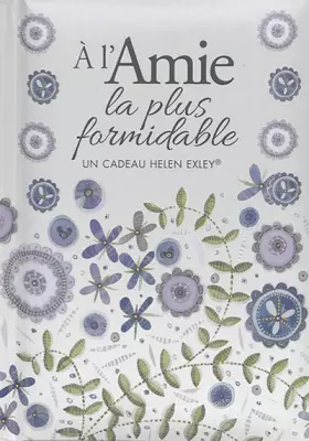 Couverture du produit · A L'AMIE LA PLUS FORMIDABLE